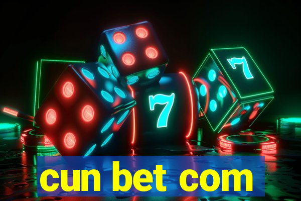 cun bet com